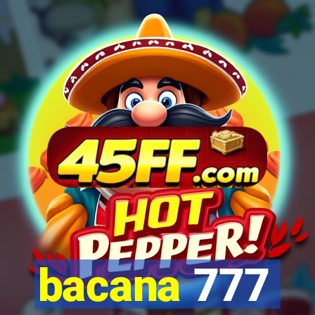bacana 777